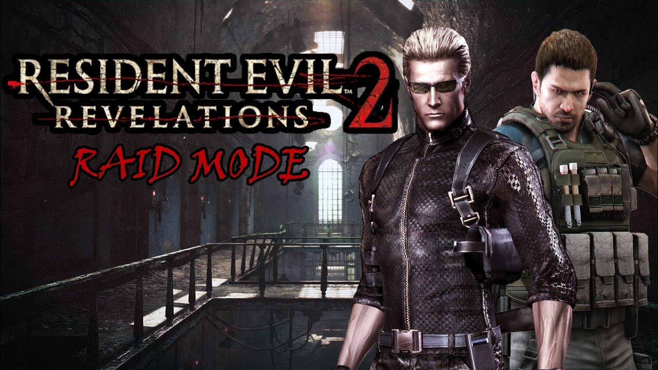 RESIDENT EVIL REVELATIONS 2 Chris and Wesker Raid Mode Co-op Gameplay