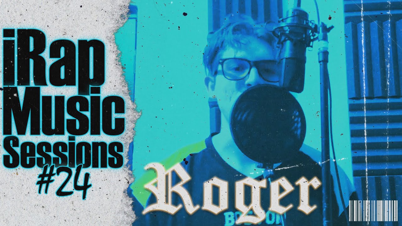ROGER NOVA - iRap Music Sessions #24