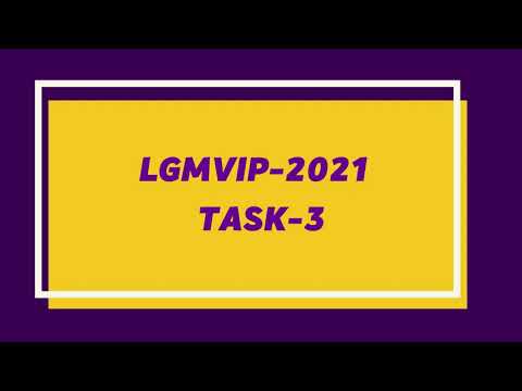 LGMVIP 2021 task 3