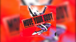 Move Your Body - Ownboss, Sevek (Kindleman Remix) (Free Download)