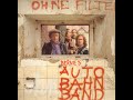Bernie’s Autobahn Band - Ohne Filter - 01 - Der Fabrikantenwalzer