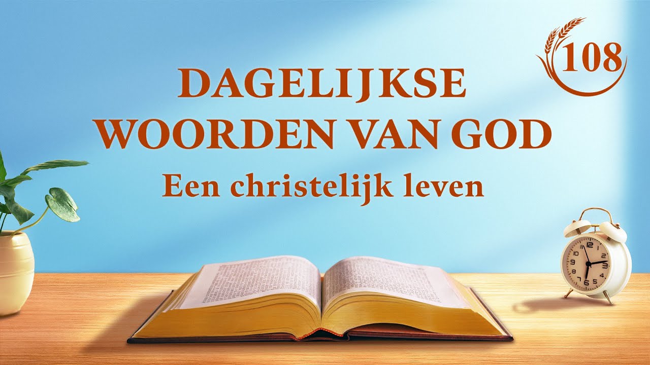 Dagelijkse woorden van God: De incarnatie | Fragment 108
