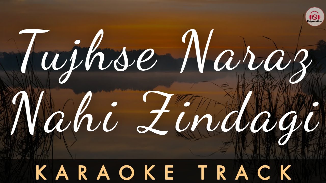 TUJHSE NARAZ NAHIN ZINDAGI - KARAOKE TRACK || Lata Mangeshkar | R.D. Burman | Anup Ghoshal | Gulzar