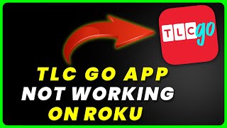 TLC Go App Not Working On ROKU: How to Fix TLC Go App Not Working On ROKU screenshot 5