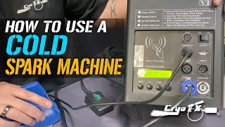 How To Use A Cold Spark Machine - Cold Spark Machine Instructions Cryofx