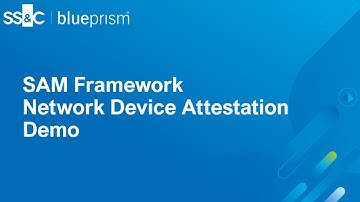 SS&C Blue Prism Security Automation Management Framework Network Device Attestation Demo​