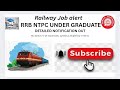 RRB NTPC (UNDER GRADUATE) NOTIFICATION OUT// railway jobs alert 