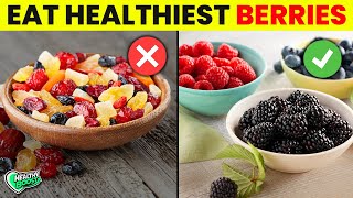 Top 10 Healthiest Berries You Can Eat