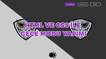 Html - CSS ile Basit Gece Modu Tasarımı