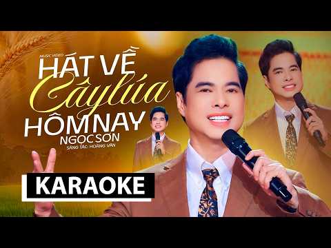 Hát Về Cây Lúa Hôm Nay Karaoke - Ngọc Sơn | Beat Chuẩn Mới 2026