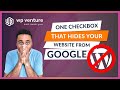 The 1 Checkbox That Hides Your Site From Google
