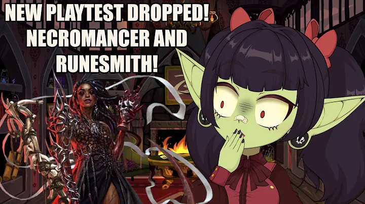 Pathfinder Playtest Overview! Necromancer and Runesmith~!🗡️[18+]