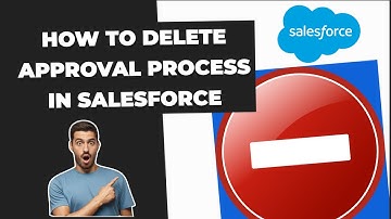 How to Delete Approval Process in Salesforce || Appira Salesforce