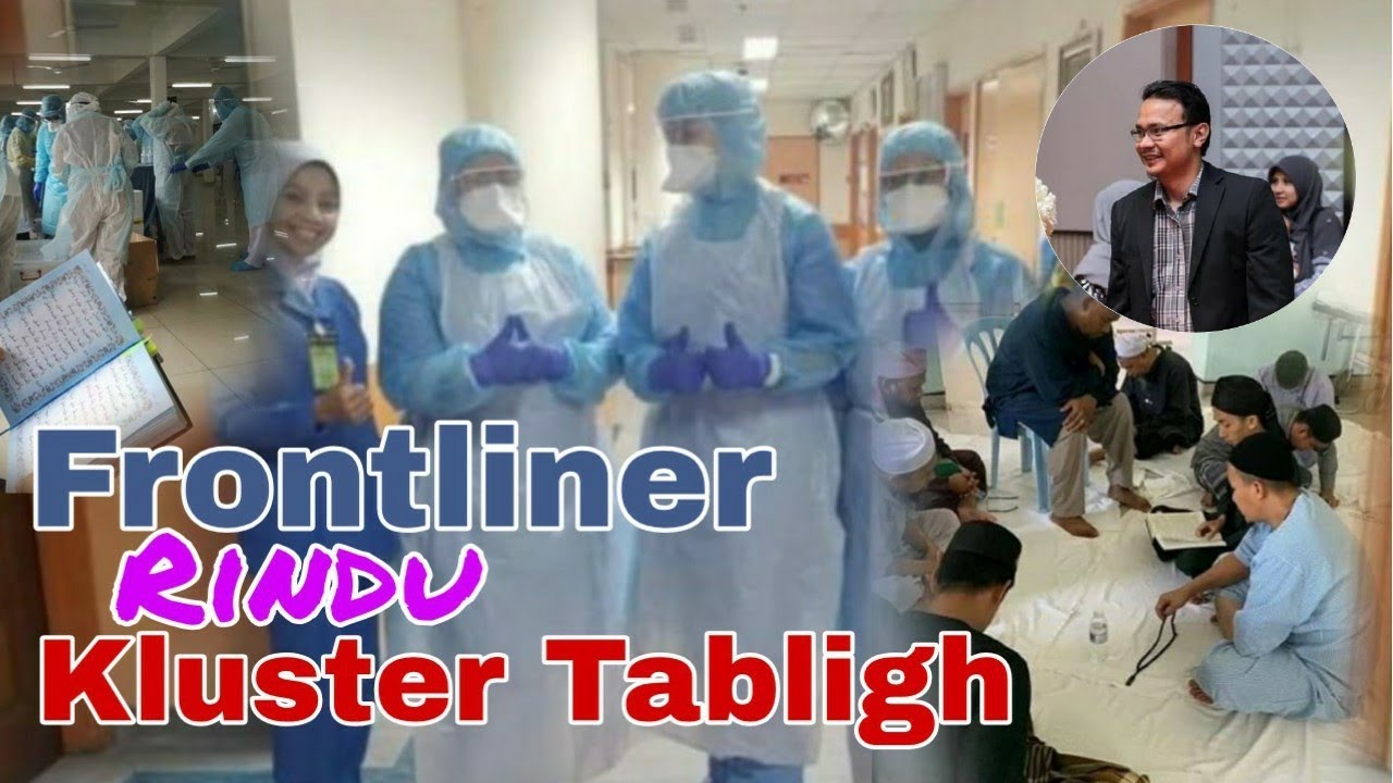 Jengkel Dengan Sikap Kluster 'Oversea' - Frontliners Luah Rindu Pada Kluster Tabligh