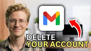 How to Delete Gmail Account - Easy Guide 2026