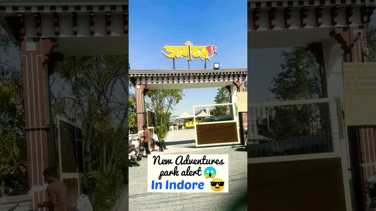 Aanandam park Indore 🌈🤑 New Adventures Park In Indore 😎🤙 