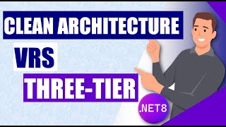 .NET 8 Clean Architecture vrs Three-tier Architectural designs for application development🤔