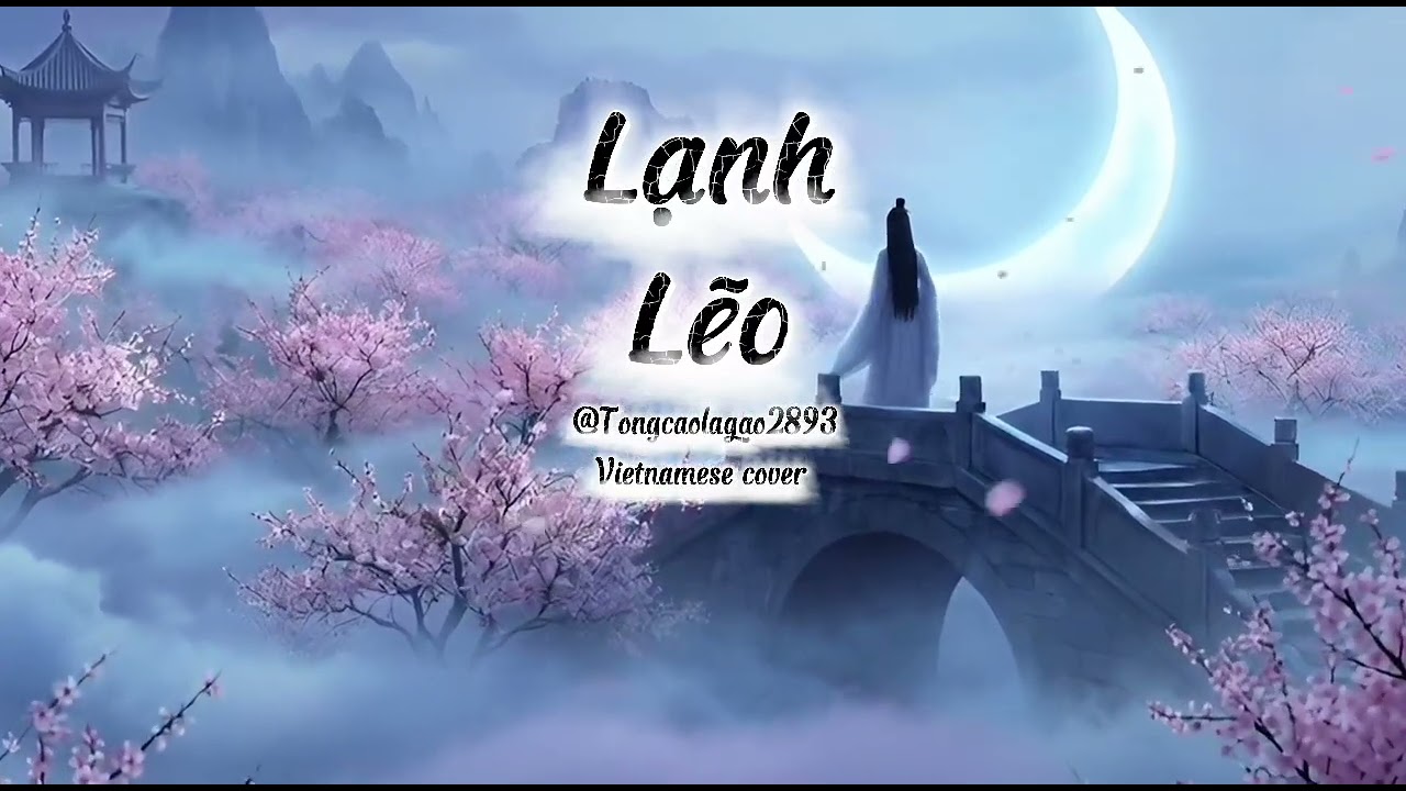 ❄️ LẠNH LẼO – Vietnamese Cover | Tông Cao Là Gào (AI Voice) | OST Tam Sinh Tam Thế