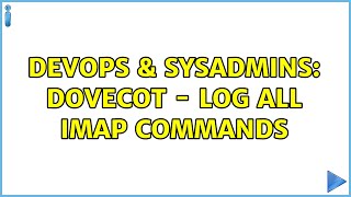 Celebrity DevOps & SysAdmins: Dovecot - Log All IMAP Commands Net Worth