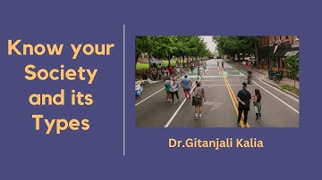 What is a Society| Different type of Societies