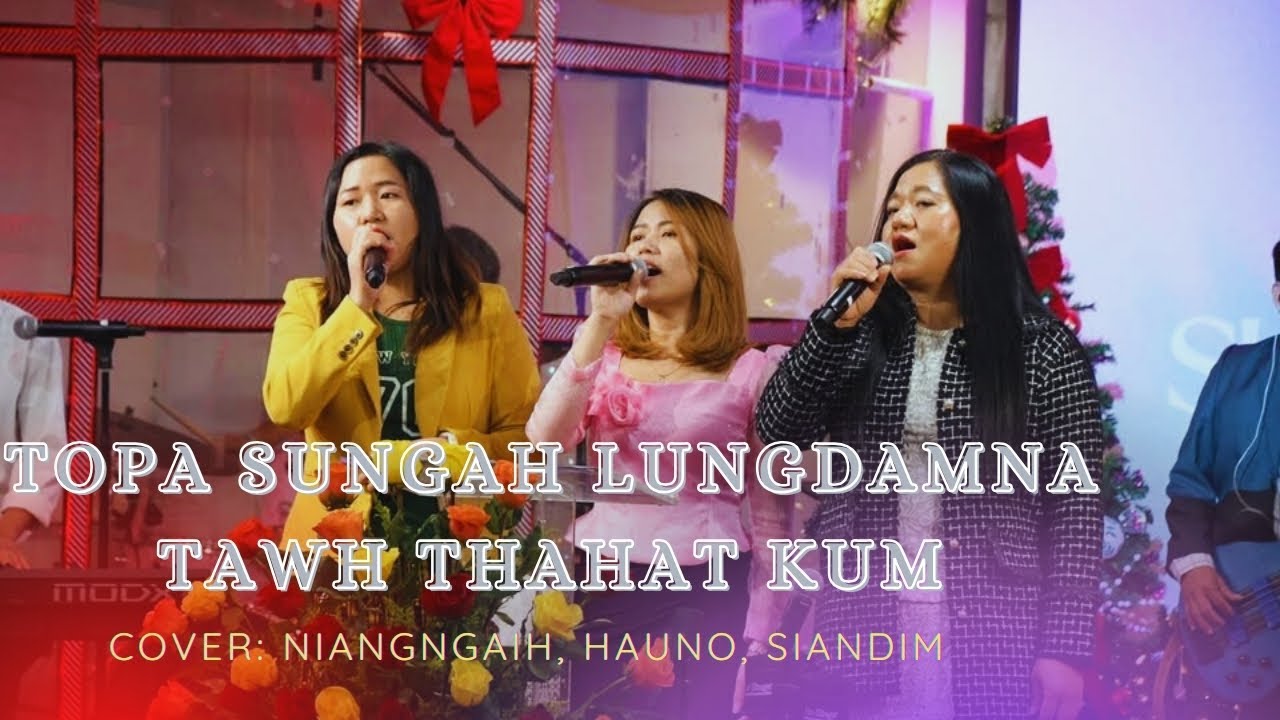 Topa Sungah Lungdamna Tawh Thahat Kum - Cover: Lapawl