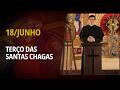 Terço das Santas Chagas | 18 de Junho de 2026 | @PadreManzottiOficial