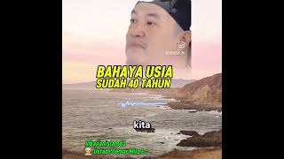 Bahaya usia sudah 40 tahun - Ust Oemar Mita Lc #fypシ゚viral #dosa #fypage #fy #fypyoutube #fypシ
