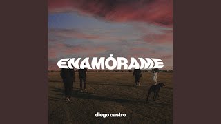 Enamórame - Diego Castro