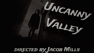 Uncanny Valley (a short film)