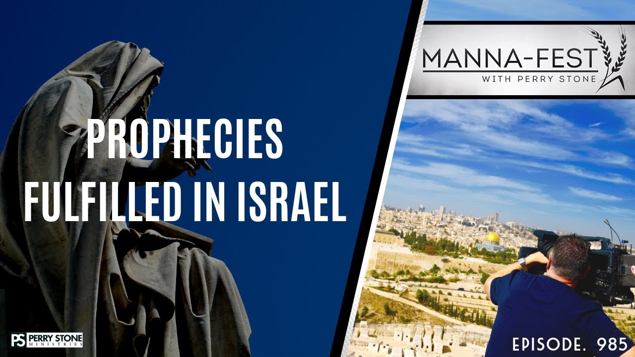 Prophecies Fulfilled In Israel | Episode 985 - YouTube