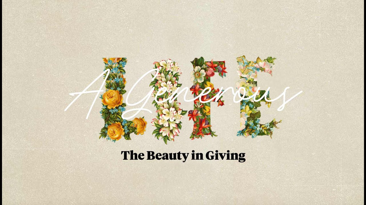 A Generous Life Pt. 3 - YouTube