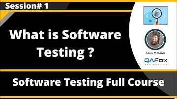 Session 1 - What is Software Testing?