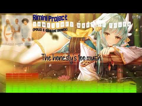 Watch Rimini Project - Sometimes When We Touch  (Polgi E Gabani Remix) on YouTube