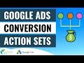 How to Use Google Ads Conversion Action Sets to Optimize For Multiple Conversions in Google Ads