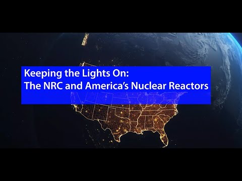 Keeping the Lights On: The NRC and America's Nuclear Reactors thumbnail