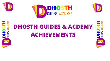 DHOSTH GUIDES & ACADEMY ACHIEVEMENTS