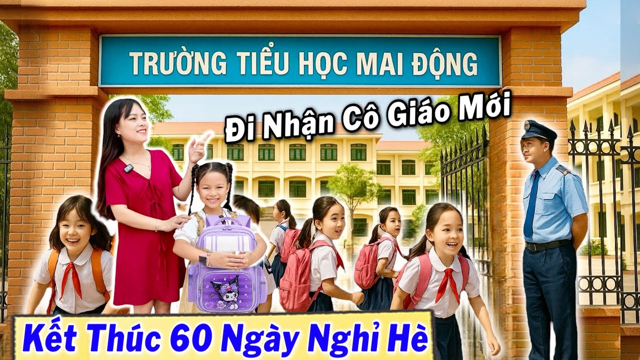 Kết Thúc 60 Ngày Nghỉ Hè Em Quỳnh Nhi Đi Nhận Cô Giáo Mới