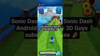 Sonic Dash Dlush 2 Sonic Dash Android Gameplay 3D #sonicdash #sonic #gaming
