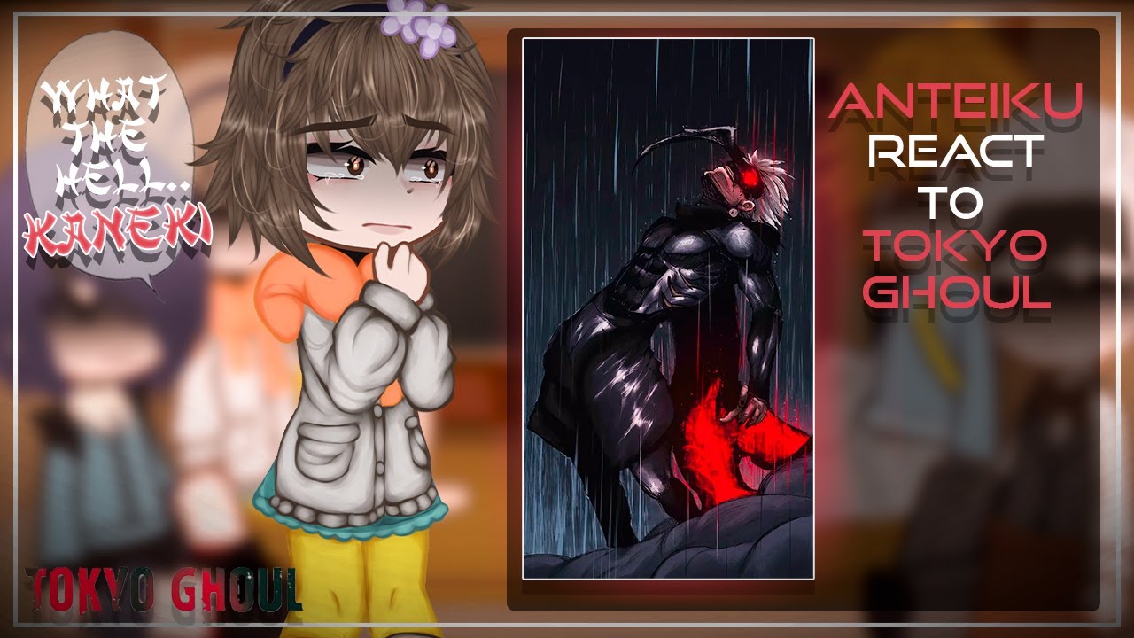 Anteiku React to Tokyo Ghoul\Kaneki,Arima,Furuta | Tokyo Ghoul