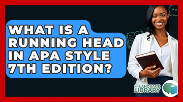 What Is A Running Head In APA Style 7th Edition? - The Language Library