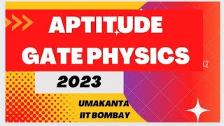 All Aptitude Questions and Ans :GATE Physics 2023