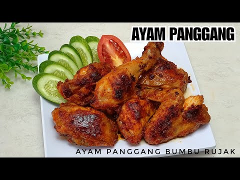 Cara Membuat RESEP AYAM PANGGANG BUMBU RUJAK || AYAM PANGGANG TERENAK! Yang Enak Dimakan