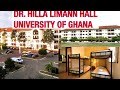 UNIVERSITY OF GHANA STUDENT RESIDENTIAL TOUR| 5. DR HILLA LIMANN HALL | NANCY OWUSUAA