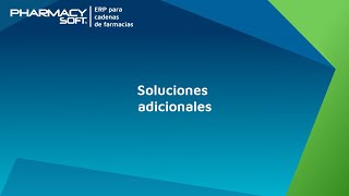 Soluciones adicionales de Pharmacy Soft | Software para farmacias screenshot 4