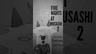 Five Nights At Musashi 2 2024 OST Theme Song #FNAF