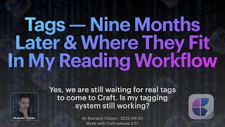 Tags — Nine Months Later & Where They Fit in My Reading Workflow