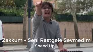 Zakkum - Seni Rastgele Sevmedim (Speed Up) Resimi