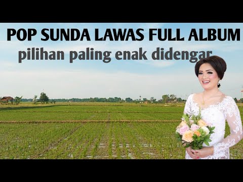 pop Sunda lawas paling enak didengar full album lagu Sunda paling ...