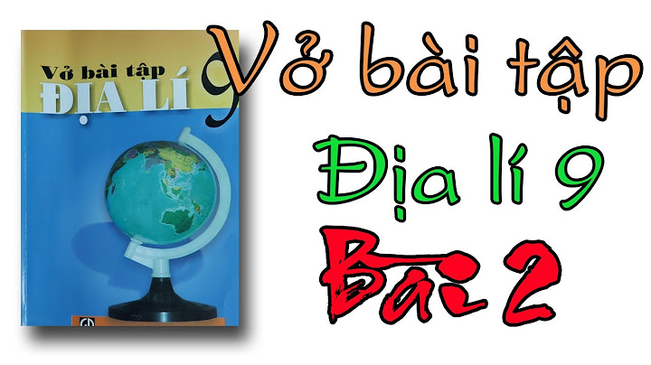 Giai bai tap dia ly 9 trong vở bài tập