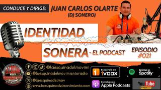 Identidad Sonera - El Podcast - Episodio #021
